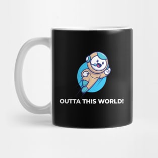 Outta This World Space Funny Mug